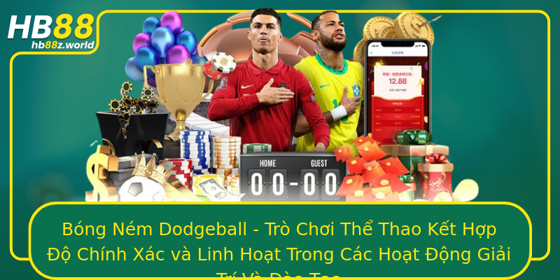 Bóng Ném Dodgeball - Trò Chơi Thể Thao Kết Hợp Độ Chính Xác và Linh Hoạt Trong Các Hoạt Động Giải Trí Và Đào Tạo