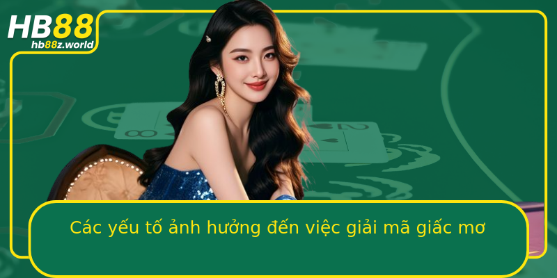 Các yếu tố ảnh hưởng đến việc giải mã giấc mơ