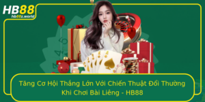 Tang Co Hoi Thang Lon Voi Chien Thuat Oi Thuong Khi Choi Bai Lieng Hb88